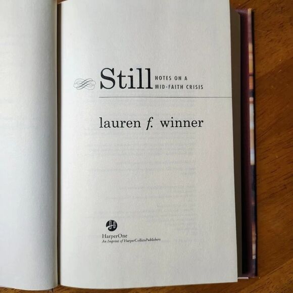 Still: Notes on a Mid-Faith Crisis 2012 Hardcover Book By Lauren F. Winner - Picture 4 of 6